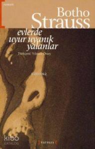 Evlerde Uyur Uyanık Yalanlar