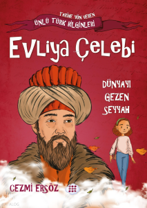 Evliya Çelebi-Dünyayı Gezen Seyyah