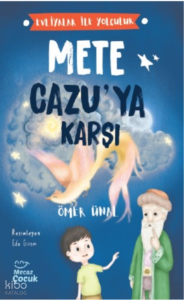 Evliyalar İle Yolculuk ;Mete Cazu’ya Karşı