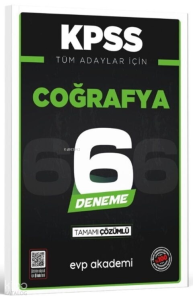 EVP Akademi KPSS Tüm Adaylar İçin Coğrafya 6 Deneme Tamamı Çözümlü