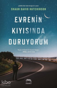 Evrenin Kıyısında Duruyorum