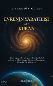 Evrenin Yaratılışı ve Kur’an