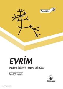 Evrim - İnsanın Kökenini Çözme Hikayesi; CepteBilim 02
