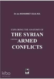 Exploring the Anatomy of The Syrian Armed Conflicts