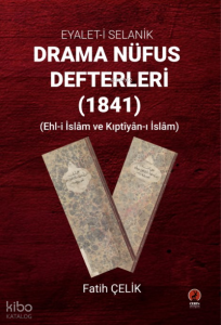 Eyâlet-i Selanik Drama Nüfus Defterleri (1841)