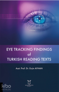Eye Tracking Findings of Turkish Reading Texts