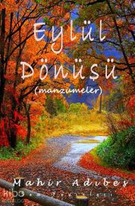 Eylül Dönüşü; (manzumeler)