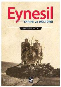 Eynesil; Tarihi ve Kültürü