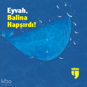 Eyvah, Balina Hapşırdı!
