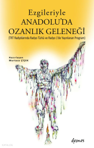 Ezgileriyle Anadolu'da Ozanlık Geleneği