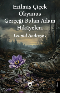 Ezilmiş Çiçek Okyanus Gerçeği Bulan Adam Hikâyeleri