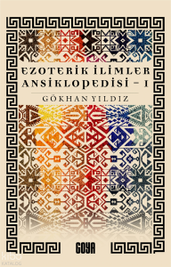 Ezoterik İlimler Ansiklopedisi (1. Cilt)