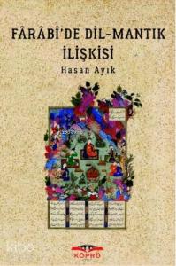 Fârâbî'de Dil - Mantık İlişkisi