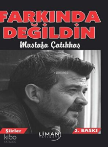 Farkında Değildin