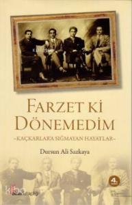 Farzet ki Dönemedim; Kaçkarlara Sığmayan Hayatlar