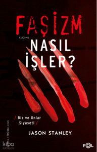 Faşizm Nasıl İşler?;Biz ve Onlar Siyaseti
