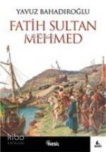 Fatih Sultan Mehmet