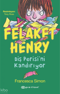 Felaket Henry Diş Perisini Kandırıyor