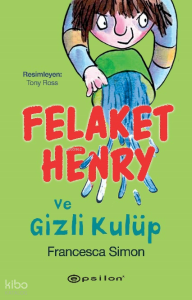 Felaket Henry ve Gizli Kulüp