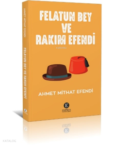Felatun Bey Ve Rakım Efendi