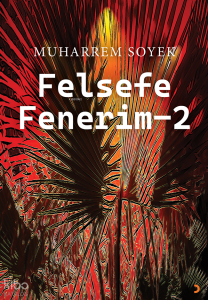 Felsefe Fenerim - 2