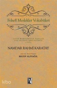 Felsefi Meslekler Vokabüleri; Latin Harfleriyle Yazılan İlk Felsefe Sözlüğümüz (1932)