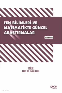Fen Bilimleri ve Matematikte Güncel Araştırmalar / Haziran 2022