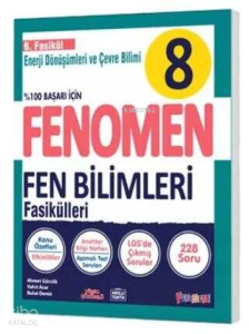 Fenomen 8. Sınıf Fen Bilimleri 6. Fasikül (Enerji Dönüşümleri ve Çevre Bilimi)