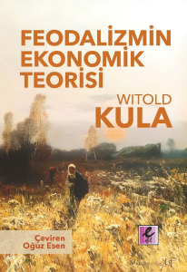 Feodalizmin Ekonomik Teorisi