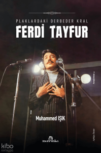 Ferdi Tayfur;Plaklardaki Derbeder Kral