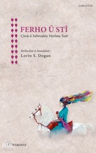 Ferho û Stî;Çîrok û Xebroşkên Herêma Torê