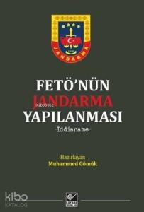Fetö'nün Jandarma Yapılanması; İddianame