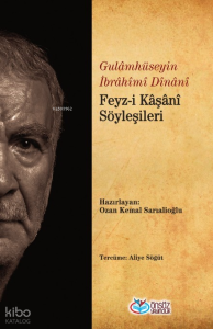 Feyz-i Kâşânî Söyleşileri