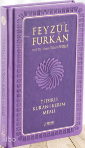 Feyzü'l Furkan Tefsirli Kur'an-ı Kerim Meali (Orta Boy - Sadece Meal - Ciltli)