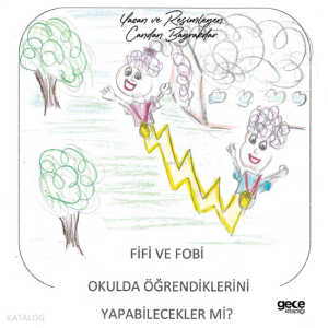 Fifi ve Fobi Okulda Öğrendiklerini Yapabilecekler Mi?