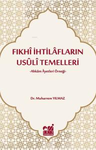 Fıkhi İhtilafların Usuli Temelleri