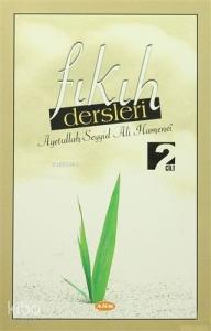 Fıkıh Dersleri 2. Cilt