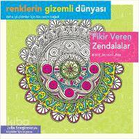 Fikir Veren Zendalalar; Renklerin Gizemli Dünyası