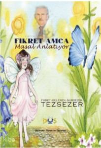 Fikret Amca Masal Anlatıyor