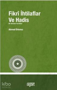 Fikrî İhtilaflar ve Hadis