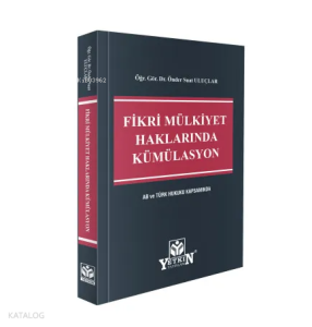 Fikri Mülkiyet Haklarında Kümülasyon