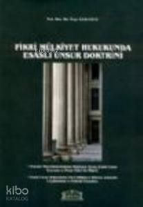 Fikri Mülkiyet Hukukunda Esaslı Unsur Doktrini