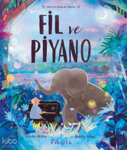 Fil ve Piyano (Ciltli)