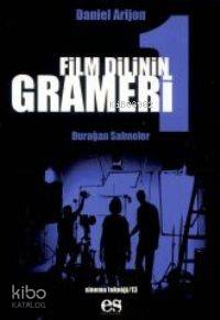 Film Dilinin Grameri 1; Durağan Sahneler