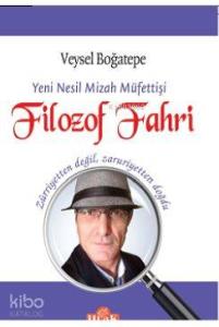 Filozof Fahri; Yeni Nesil Mizah Müfettişi