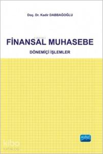 Finansal Muhasebe; Dönemiçi İşlemler