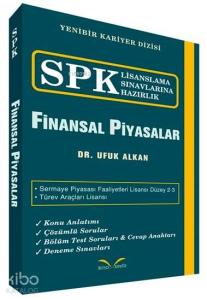 Finansal Piyasalar; SPK Lisanslama Sınavlarına Hazırlık