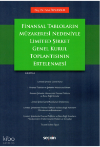 Finansal Tabloların Müzakeresi Nedeniyle Limited Şirket Genel Kurul Toplantısının Ertelenmesi