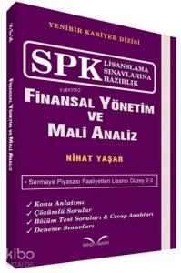 Finansal Yönetim ve Mali Analiz; SPK Lisanslama Sınavlarına Hazırlık