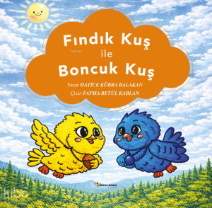 Fındık Kuş ile Boncuk Kuş